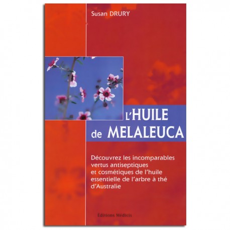 L'Huile de Melaleuca - Susan DRURY