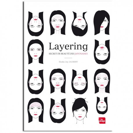 Layering - Secret de beauté des japonaises - Élodie-Joy Jaubert